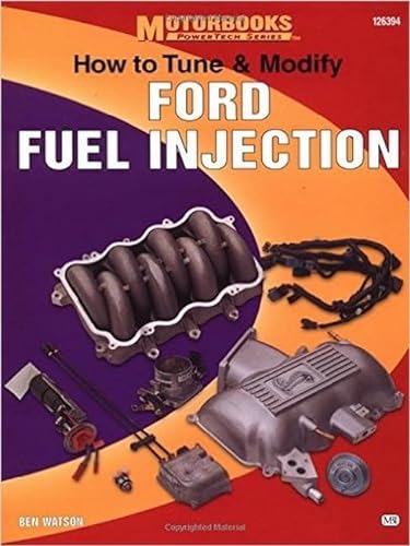 How to Tune & Modify Ford Fuel Injection (Powertech) (9780760305034) by Watson, Ben