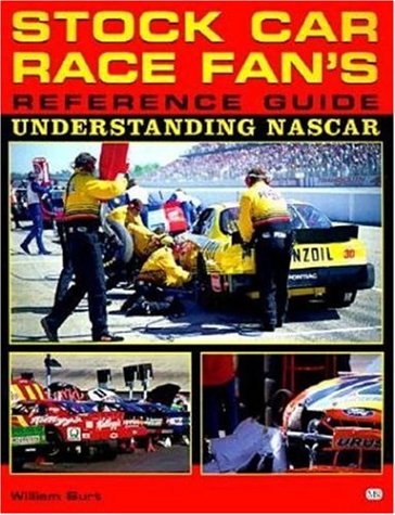 Beispielbild fr Stock Car Race Fan's Reference Guide : Understanding Nascar zum Verkauf von Better World Books
