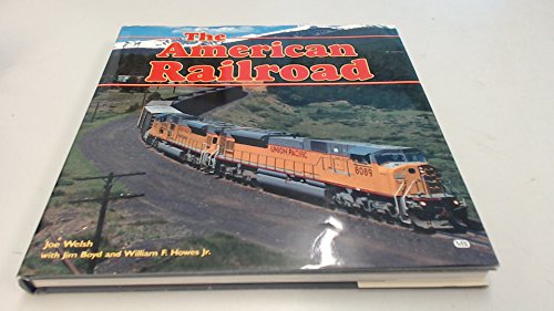 9780760305126: The American Railroad