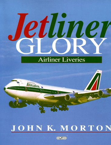 Beispielbild fr Jetliner Glory: Airliner Liveries zum Verkauf von WorldofBooks