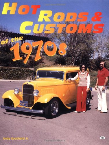 9780760305362: Hot Rods & Customs of the 1970s