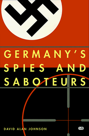 Beispielbild fr Germany's Spies and Saboteurs zum Verkauf von Books From California