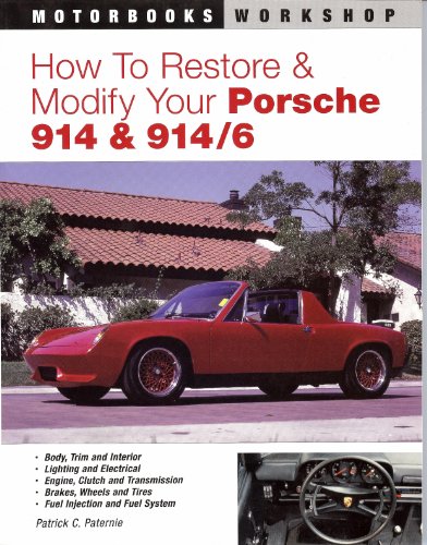 Beispielbild fr How to Restore & Modify Your Porsche 914 & 914/6 zum Verkauf von ZBK Books