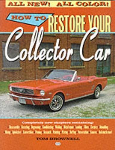 Beispielbild fr How to Restore Your Collector Car (Motorbooks Workshop) zum Verkauf von Jenson Books Inc