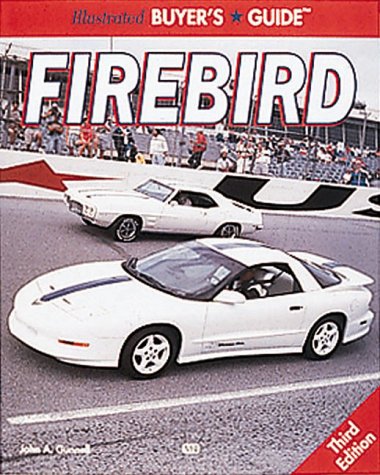 Illustrated Buyer's Guide: Firebird