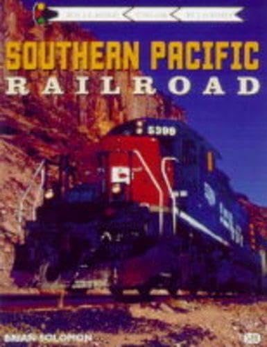 Southern Pacific Railroad (Railroad Color History) (9780760306147) by Solomon, Brian