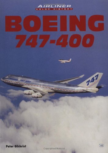 Imagen de archivo de Boeing 747-400 (Airliner Color History) a la venta por SecondSale