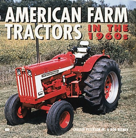 Stock image for American Farm Tractors in the 1960s for sale by Front Cover Books