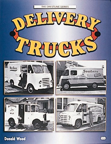 Stock image for Delivery Trucks (Crestline Series) for sale by HPB-Ruby