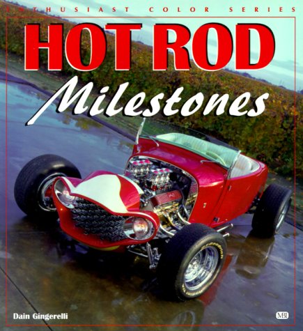 Imagen de archivo de Hot Rod Milestones (Enthusiast Color) a la venta por SecondSale