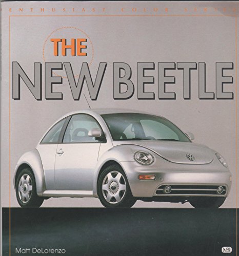 9780760306444: The New Beetle (Enthusiast Color Series)