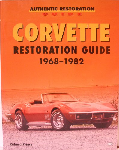 Stock image for Corvette Restoration Guide, 1968-1982 (Motorbooks Workshop) for sale by HPB-Ruby