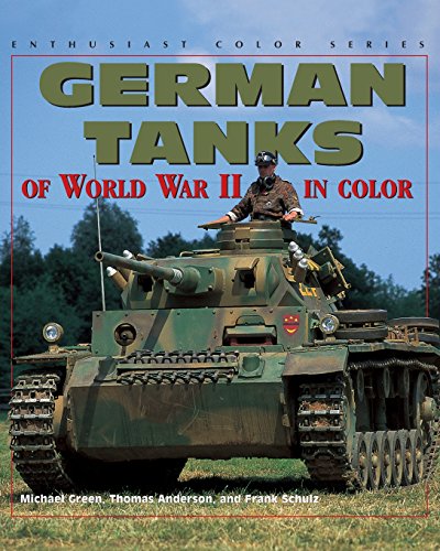 9780760306710: German Tanks of World War II (Enthusiast Color)