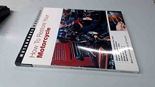 Imagen de archivo de How to Restore Your Motorcycle a la venta por Better World Books: West