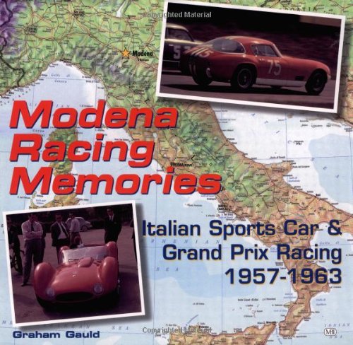 Modena Racing Memories: Italian Sports Car and Grand Prix Racing, 1957-1963