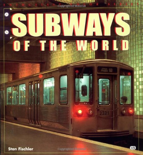 Beispielbild fr Subways of the World (Enthusiast Color) zum Verkauf von Wonder Book
