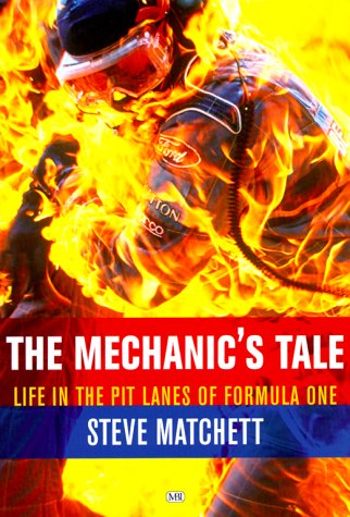 Stock image for The Mechanic's Tale: Life in the Pit Lanes of Formula One for sale by SecondSale