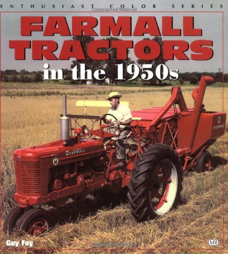 Beispielbild fr Farmall Tractors in the 1950s (Enthusiast Color) (Enthusiast Color S.) zum Verkauf von WorldofBooks