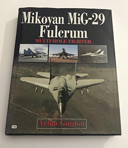 9780760307649: Mikoyan Mig-29 Fulcrum: Multi-Role Fighter
