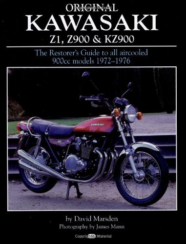 9780760307755: Original Kawasaki Z1, Z900 and KZ900: The Restorer's Guide to All Aircooled 900cc Models, 1972-76