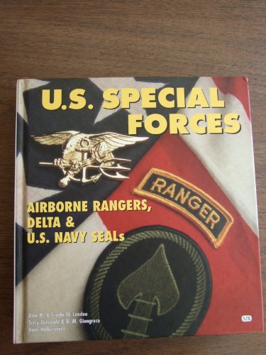 Imagen de archivo de U. S. Special Forces; Airborne Rangers, Delta & U.S. Navy Seals a la venta por Jeff Stark