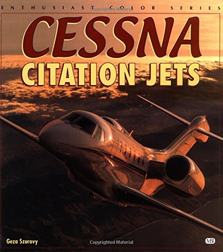 Imagen de archivo de Cessna Citation Jets (Enthusiast Color Series) a la venta por Bookensteins