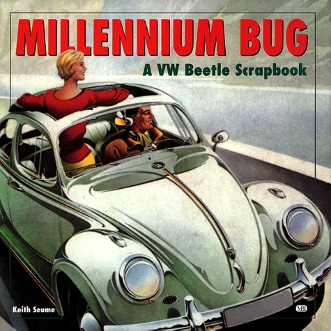 9780760308189: Millennium Bug: A Pictorial Scrapbook of the VW Beetle