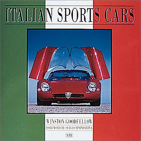 Italian Sports Cars (9780760308196) by Goodfellow, Winston