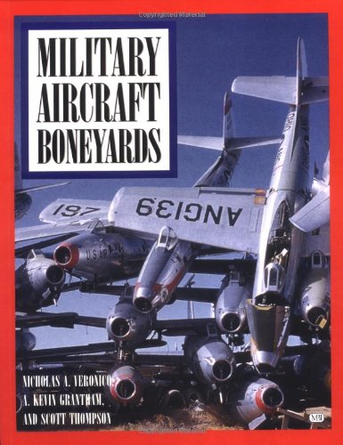 Imagen de archivo de Military Aircraft Boneyards a la venta por Better World Books: West