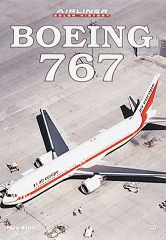 9780760308264: Boeing 767 (Airliner Color History)