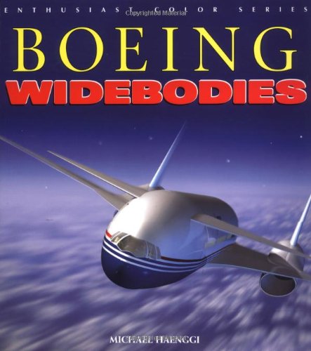 Beispielbild fr Boeing Widebodies (Enthusiast Color Series) zum Verkauf von HPB-Ruby
