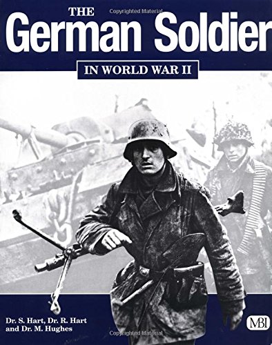 9780760308462: The German Soldier in World War II