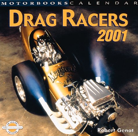 Vintage & Historic Drag Racers 2001 Calendar (Motorbooks Calendar) (9780760308721) by Motorbooks International