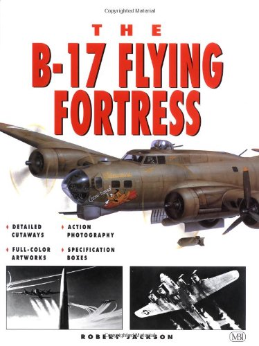 The B-17 Flying Fortress (9780760309339) by Jackson, Robert