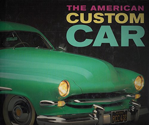 Beispielbild fr American Custom Car zum Verkauf von Bulk Book Warehouse