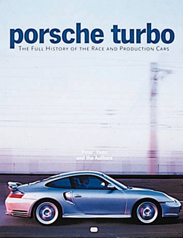 Powerplay. 25 Years of the Porsche Turbo. the Full Story.