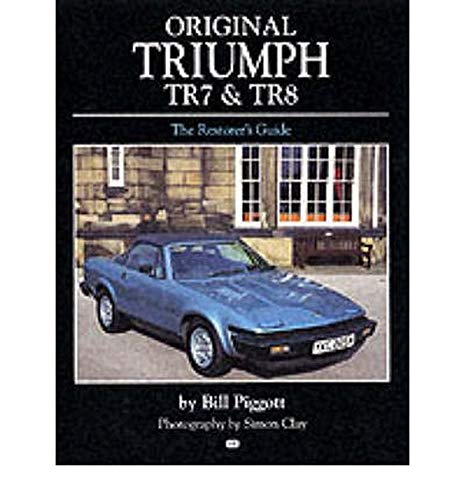 9780760309728: Original Triumph TR7 and TR8 (Original (Motorbooks International)) (Original Series)