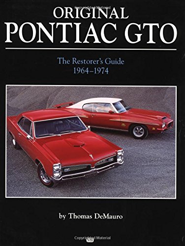 Stock image for Original Pontiac GTO: The Restorer's Guide 1964-1974 (Original Series) for sale by HPB-Ruby