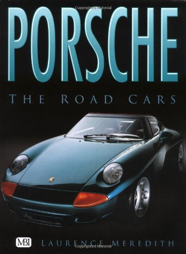 Beispielbild fr Porsche: The Road Cars zum Verkauf von Books From California