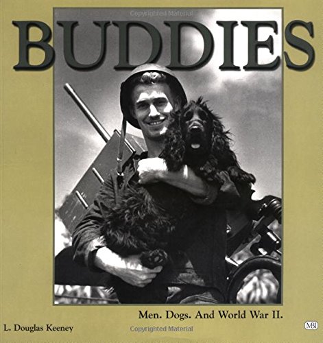 Beispielbild fr Buddies: Men, Dogs and World War II zum Verkauf von Wonder Book
