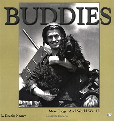 9780760310205: Buddies: Men, Dogs, and World War II