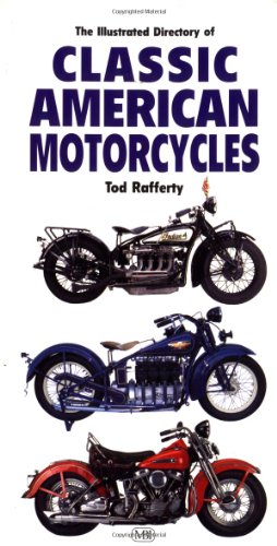 Beispielbild fr Illustrated Directory of Classic American Motorcycles zum Verkauf von Half Price Books Inc.