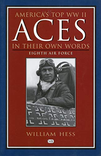 Imagen de archivo de America's Top Eighth Air Force Aces in Their Own Words a la venta por Better World Books