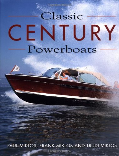 Classic Century: Powerboats (9780760310809) by Miklos, Trudi