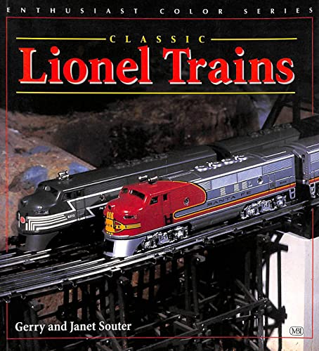 Imagen de archivo de Classic Lionel Trains, 1900-1969 (Enthusiast Color) a la venta por HPB-Ruby