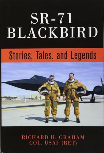 SR-71 BLACKBIRD: STORIES, TALES, AND LEGENDS.