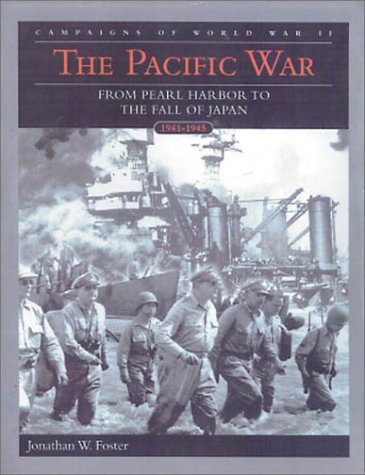 Stock image for The Pacific War: From Pearl Harbor to the Fall of Japan (The Campaigns of World War II) for sale by Bookmans