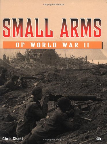 Beispielbild fr Small Arms of World War II zum Verkauf von ThriftBooks-Atlanta