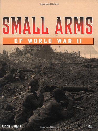 Stock image for Small Arms of World War II for sale by Hippo Books