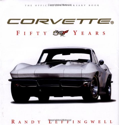 Beispielbild fr Corvette Fifty Years zum Verkauf von Books from the Past